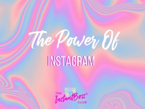 The power of Instagram