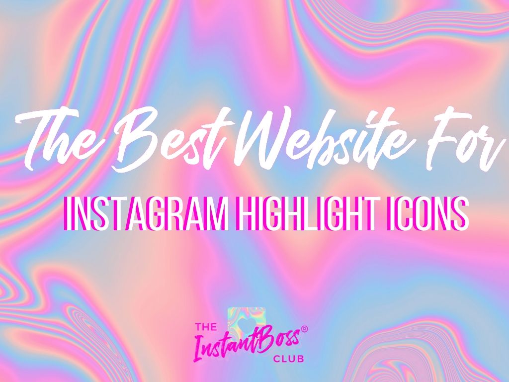 Where to find Instagram Hightlights - for FREE - InstantBoss Club